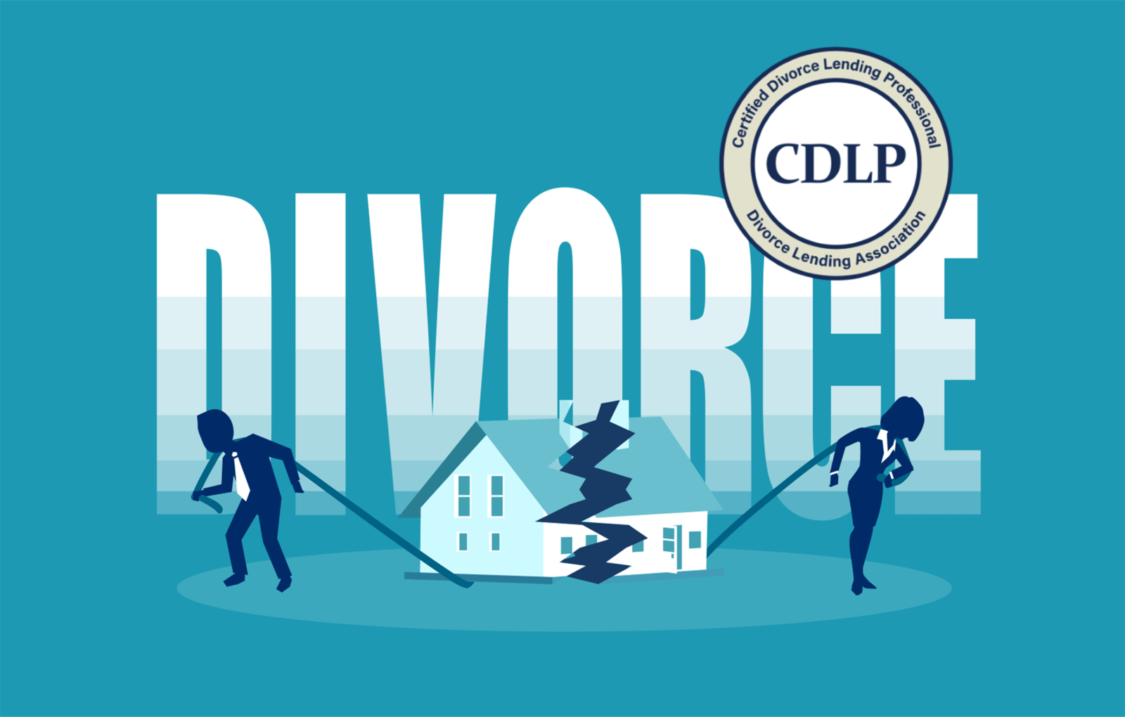 Can you divorce the house? Divorce Lending Association, LLC